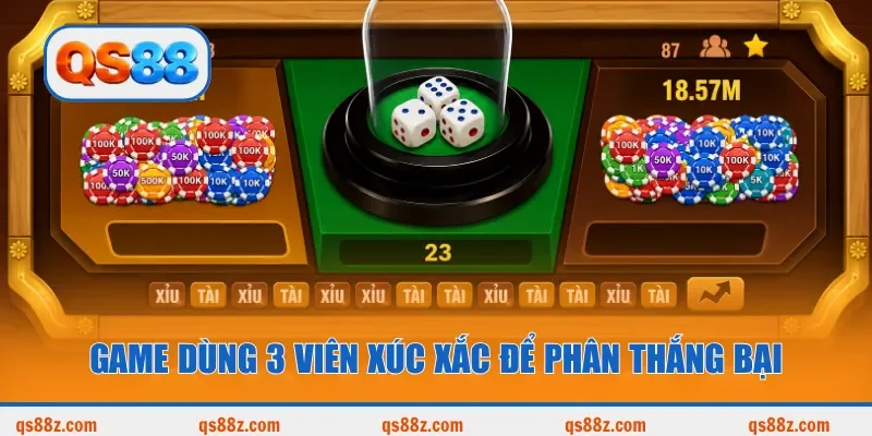 Game dùng 3 viên xúc xắc để phân thắng bại