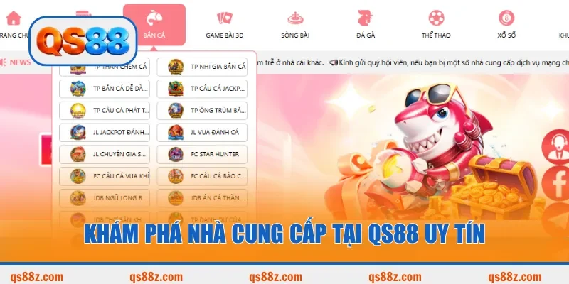Khám phá nhà cung cấp tại QS88 uy tín