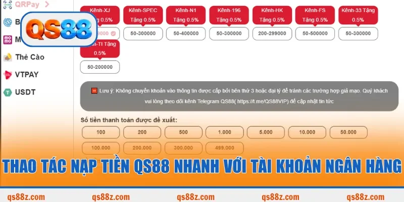 Thao tác nạp tiền QS88 nhanh với tài khoản ngân hàng